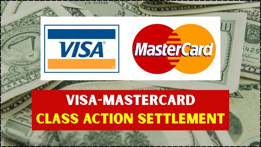 Visa Mastercard Class Action Settlement 2025