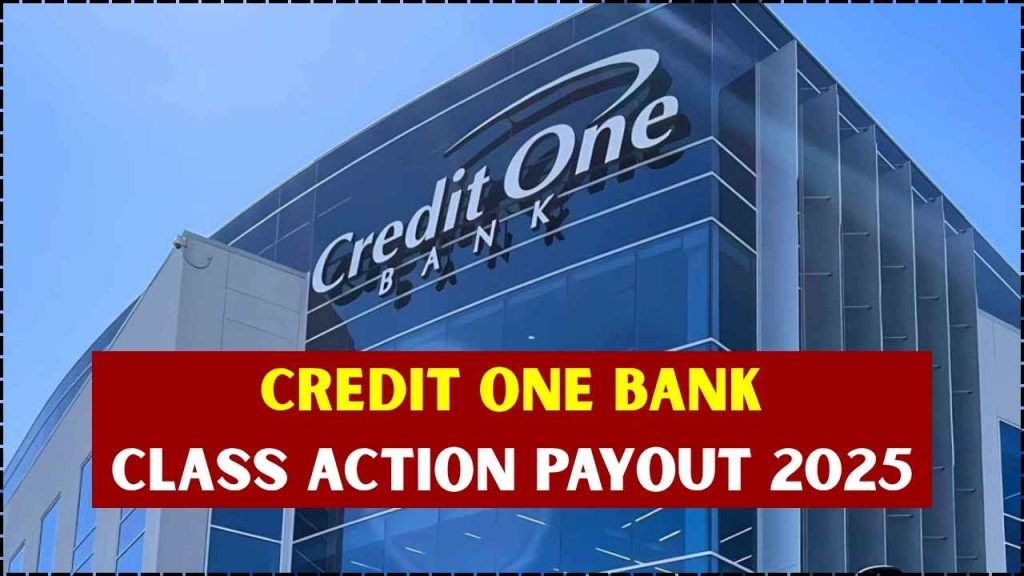 Credit One Bank Class Action Payout 2025