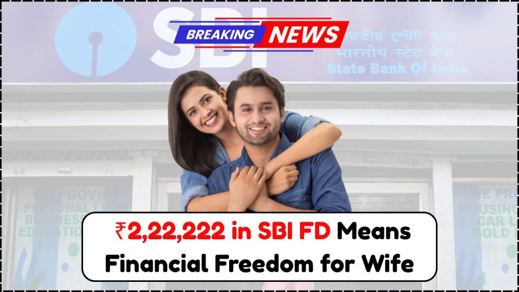 Massive Returns from SBI FD in Wife's Name