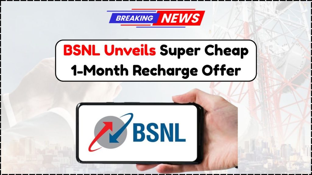 BSNL Launches India's Most Affordable 30-Day Plan